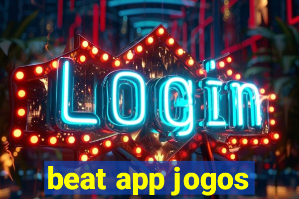 beat app jogos